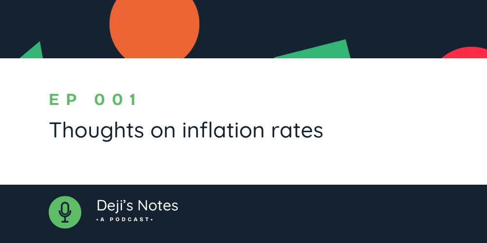 EP001 - Thoughts on inflation rates